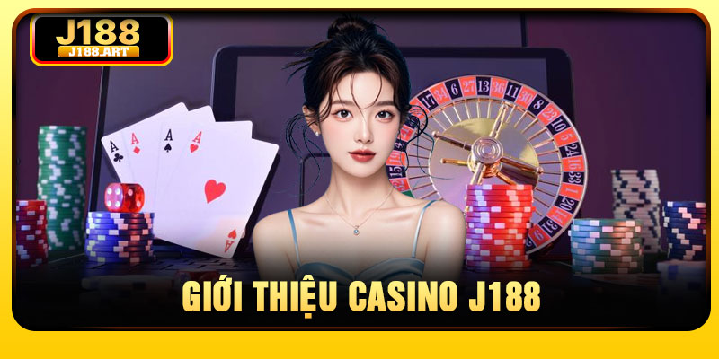 Giới thiệu Casino J188