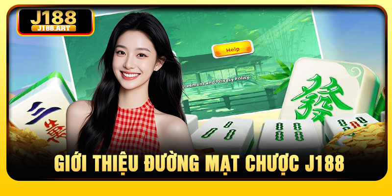 Giới thiệu đường mạt chược J188