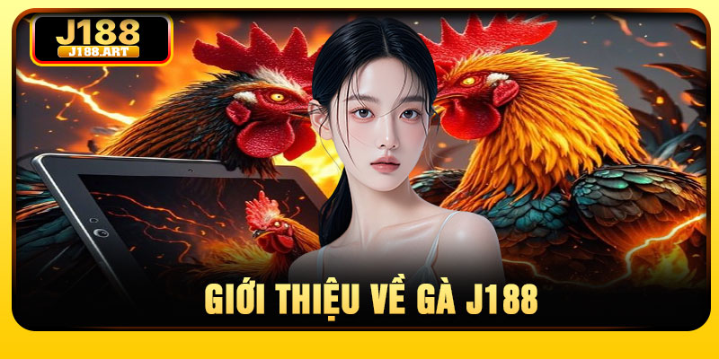 Giới thiệu về gà J188