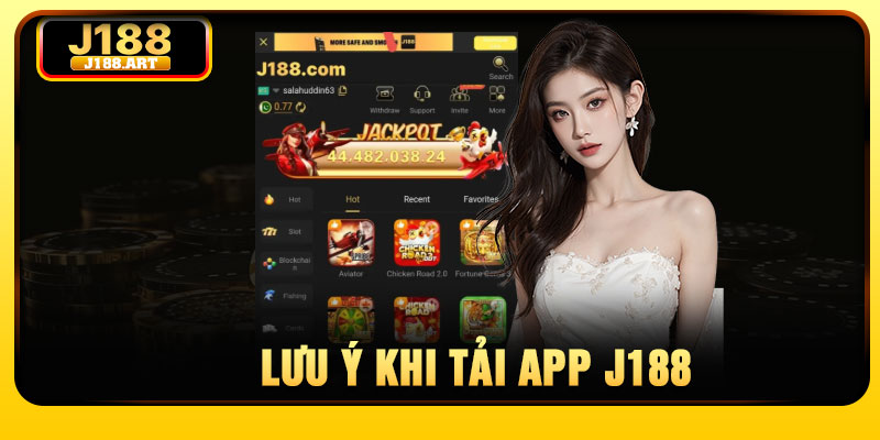Lưu ý khi tải app J188