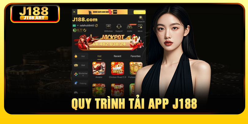 Quy trình tải app J188